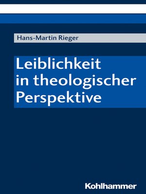 cover image of Leiblichkeit in theologischer Perspektive